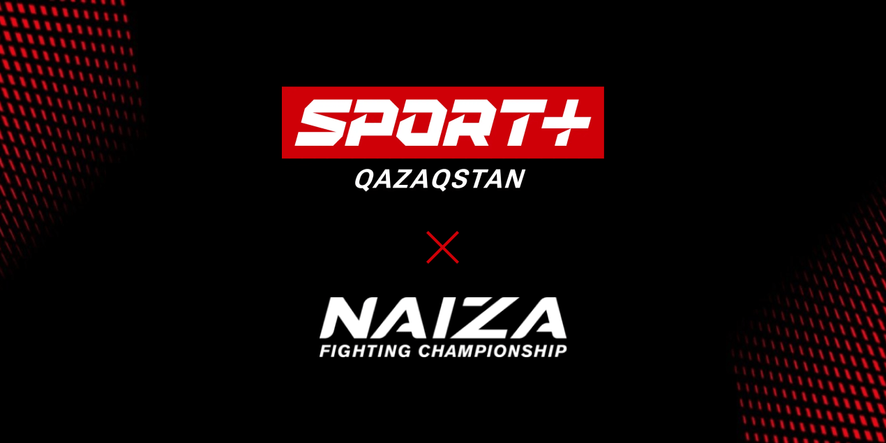 Sport Plus Qazaqstan будут эксклюзивно транслировать бои Naiza FC
